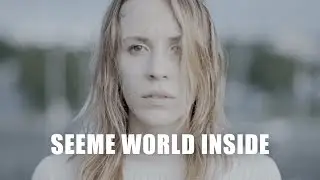 seeme - World Inside (Official Video)