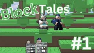 Playing Block Tales For The First Time (Part 1)