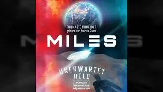 Thomas Schneider - Unerwartet Held - Miles, Band 1