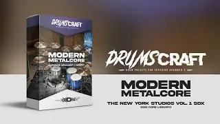 Superior Drummer 3 Preset | #DRUMSCRAFT Modern Metalcore | The New York Studios Vol.1 SDX