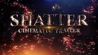 Shatter Cinematic Trailer - After Effects Template