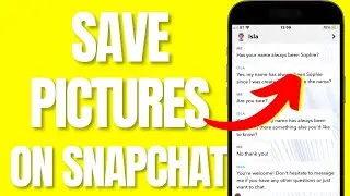 How to Save Pictures on Snapchat Without Them Knowing (2024)