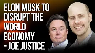 Joe Justice part 2/3: Elon Musk's Tesla, Boring, Neuralink, SpaceX, Twitter Will Create This