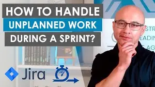 How to handle unplanned work in a Sprint with Jira