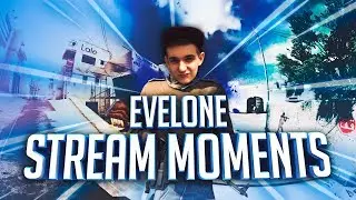 EVELONE STREAM MOMENTS #25