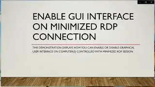 Enable or Disable GUI on Minimized Remote Desktop Session Windows