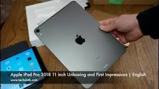 Apple iPad Pro 2018 11 inch Unboxing and First Impressions | English