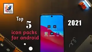 Best 5 icon packs for Android 2021⚡Top 5 icon Packs for android 2021⚡icon pack