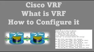 Cisco VRF  (Virtual Routing and Forwarding) -  What is VRF and How to Configure it