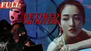 【ENG SUB】Retired Shooters | Action/Crime | China Movie Channel ENGLISH