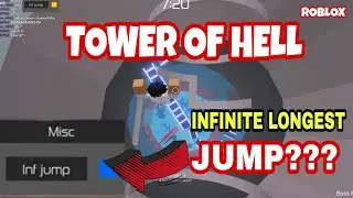 TOWER OF HELL INFINITE LONGEST JUMP/SCRIPT - Infinite Jump 2020 [ROBLOX]