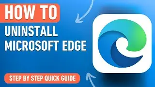 How to Uninstall Microsoft Edge [2024] Easy Tutorial