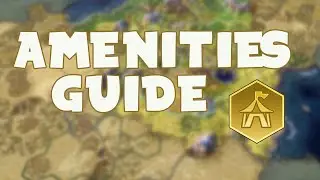 Civ 6 Amenities Tutorial || How Happiness Works and some Tips and Tricks for getting more Amenities