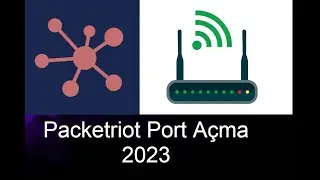 Packetriot Port Açılışı ve Kullanımı 2023