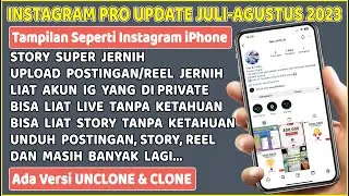 Instagram Pro Update Juli 2023 ⚡ Instagram Tampilan Seperti iPhone