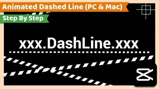 Create Dashed or Dotted line Animation | CapCut PC Tutorial