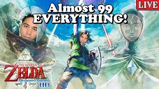 We're Getting Closer to 99 EVERYTHING! | Zelda Skyward Sword HD