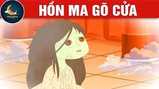 HỒN MA GỖ CỬA - TRUYỆN CỔ TÍCH - QUÀ TẶNG CUỘC SỐNG - HOẠT HÌNH CHO BÉ - HOẠT HÌNH