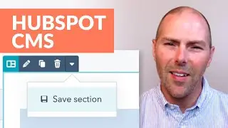 HubSpot Sections Explained: HubSpot CMS DnD Saved Sections Tutorial