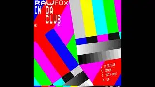 Rawfox - In Da Club 444 Hz