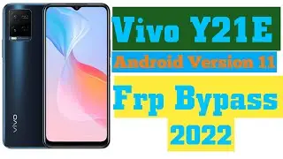 Vivo Y21 | Y21e Frp Bypass | Unlock Android 11/12 ... Without Pc & Application