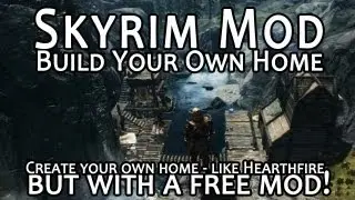 Skyrim Mod Feature: Build Your Own Home
