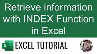 Retrieve information using INDEX function in Excel