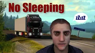 ETS 2 - What Happens If You Don't Sleep?