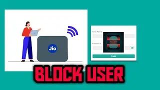 How to Block User using Jio Fiber Router | MAC Filtering | Jio Router User Block| Jio Router Setup