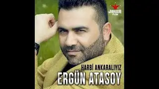 Ergün Atasoy - Harbi Ankaralıyız