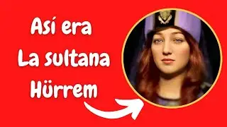 7 Recreaciones del Rostro de Haseki Hürrem Sultan.