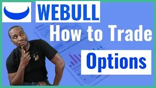 Webull Options Trading - How to Get approved for and Trade Options on Webull