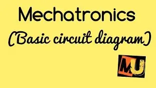 Mechatronics (Basic circuit diagram)