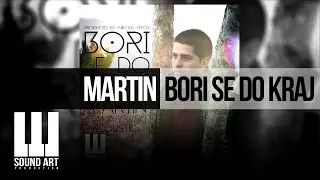 Martin Atanasovski - Bori Se Do Kraj (Official Audio)