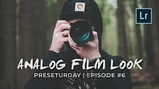 Analog Film Look Lightroom Presets erstellen | Preseturday Episode #6