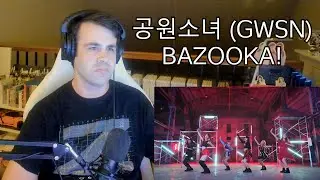 공원소녀 (GWSN) - BAZOOKA! MV Reaction/Review