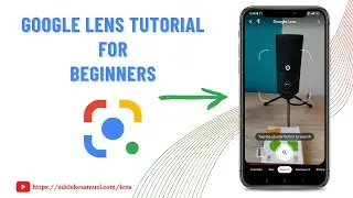 How To Use Google Lens App Tutorial For Beginners