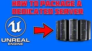 How to Package a Dedicated Server in Unreal Engine