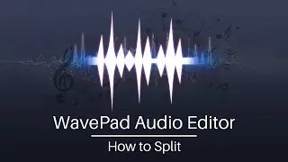 How to Split Audio | WavePad Audio Editing Tutorial