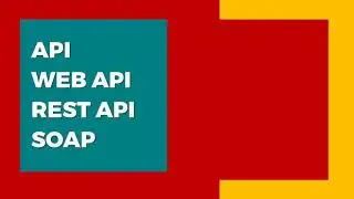 API vs REST API vs SOAP vs WEB API