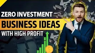 10 Small Business Tips for Beginners with Zero Investment | How To Start a Business With No Money