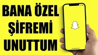 Snapchat Bana Özel Şifremi Unuttum Nasıl Açabilirim?