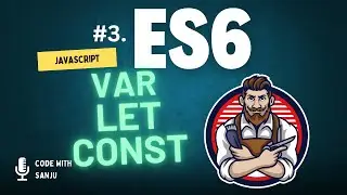 Modern JavaScript ES6 Tutorial | #3 Master Var, Let, and Const in 15 Minutes 