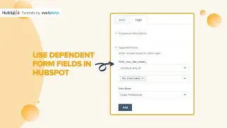 How to use dependent form fields in HubSpot