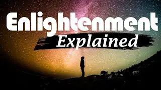 The Truth About Enlightenment