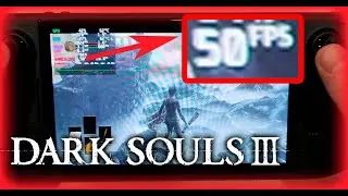 Dark Souls 3 на Steam Deck OLED [Лучшие игры #14]