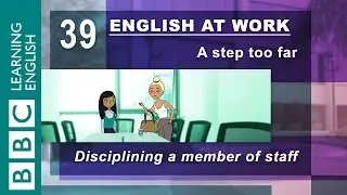 Staff discipline - 39 - English at Work helps get the punishment right