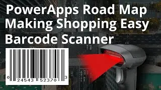 PowerApps Barcode Scanning For Your Shopping Lists