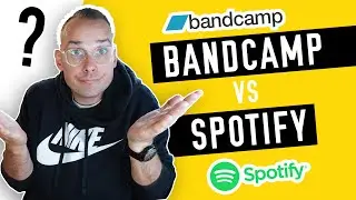 BANDCAMP vs. SPOTIFY?  - (Advice for Record Labels and DIY Artists)