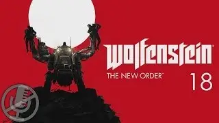 Wolfenstein The New Order Прохождение Без Комментариев На Русском На ПК Часть 18 — Новая тактика
